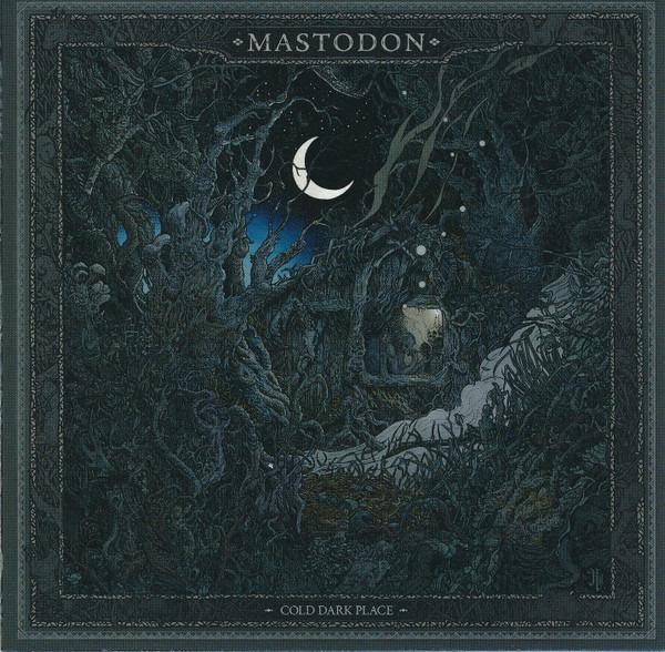 Mastodon - Cold Dark Place +4 Unreleased GOT