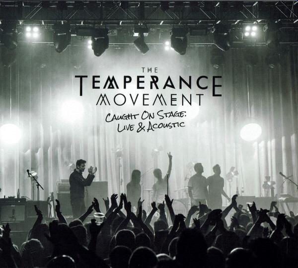 Temperance Movement, The - Caught On Stage: Live & Acoustic