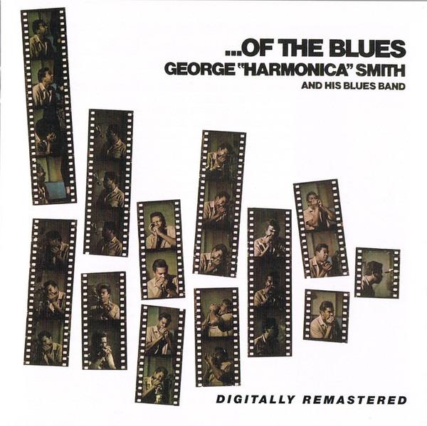 Smith, George "Harmonica" And His Blues Band - ...Of The Blues MUDDY WATERS