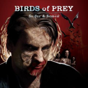 Birds of Prey - Sulfur & Semen