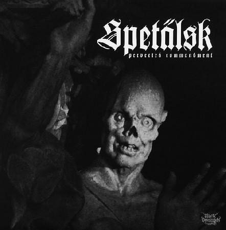Spetälsk - Perverted Commandment