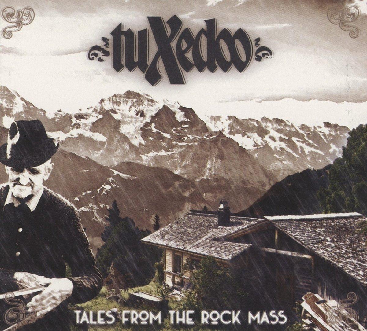 Tuxedoo - Tales From The Rock Mass
