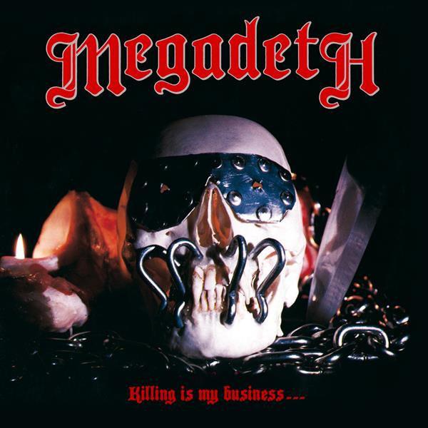 Megadeth - Killing Is My Business... And Business Is Good!