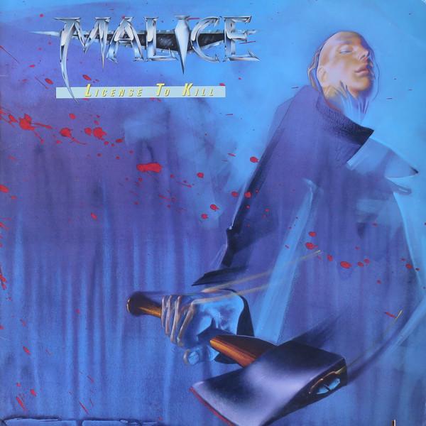 Malice ( US ) - License To Kill MEGADETH METAL CHURCH