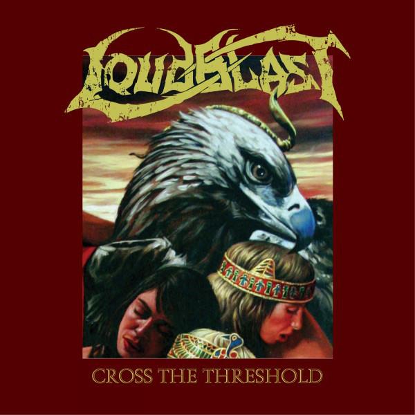 Loudblast - Cross the Threshold SLAYER TROUBLE