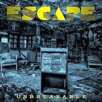 Escape - Unbreakable + BONUSTRACK