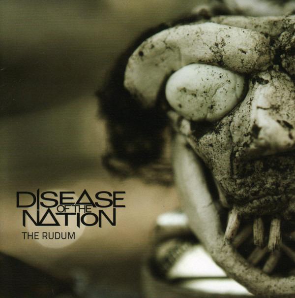 Disease Of The Nation - The Rudum