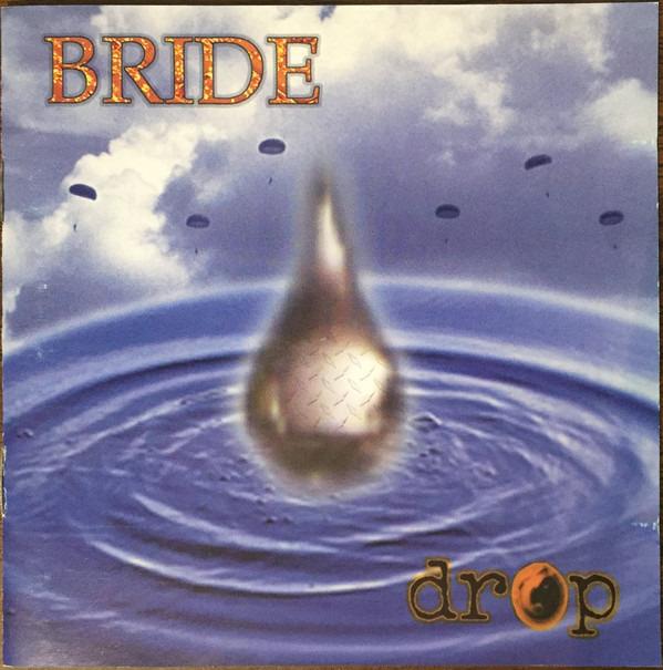 Bride - Drop