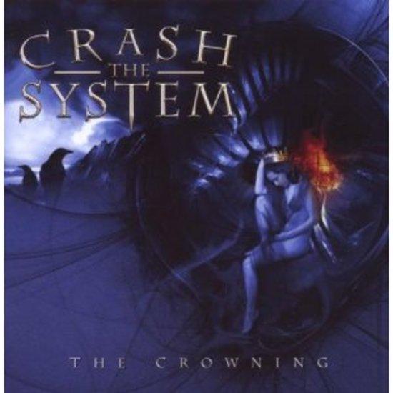 Crash the System - The Crowning