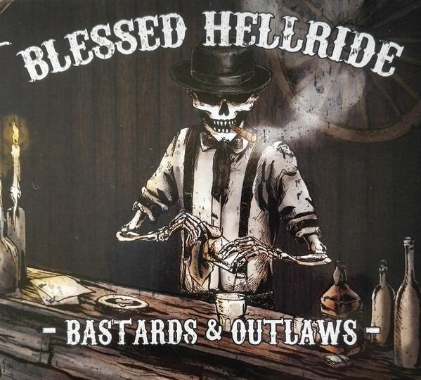 Blessed Hellride - Bastards & Outlaws
