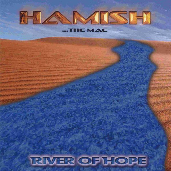 Hamish The Mac - River Of Hope