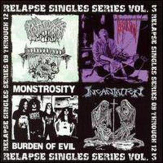 VA Relapse Singles Series 3 - INCANTATION MONSTROSITY REPULSION