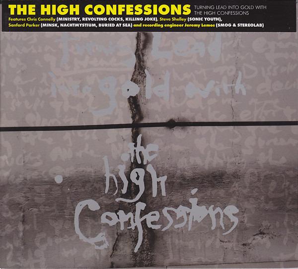 High Confessions, The - Turning Lead Into Gold With The High Confessions