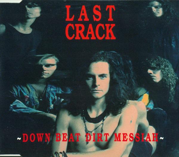 Last Crack - Down Beat Dirt Messiah (Promo)