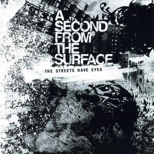 Second from the Surface - Streets Have Eyes