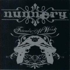 Nunnery - Friends at Work