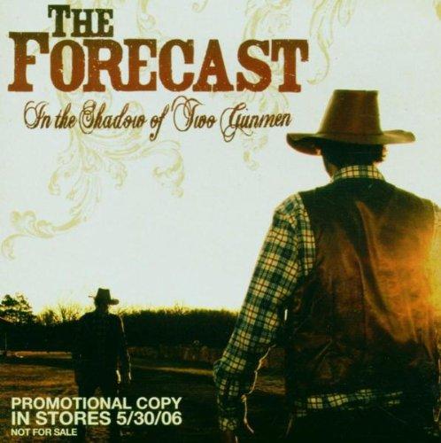 Forecast, the - In the Shadow of Two Gunmen