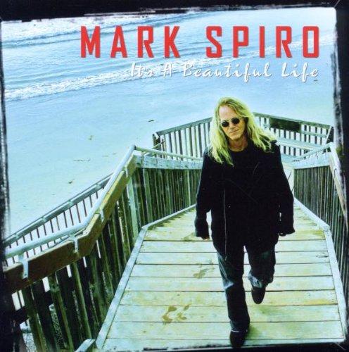 Spiro, Mark - It's A Beautiful Life