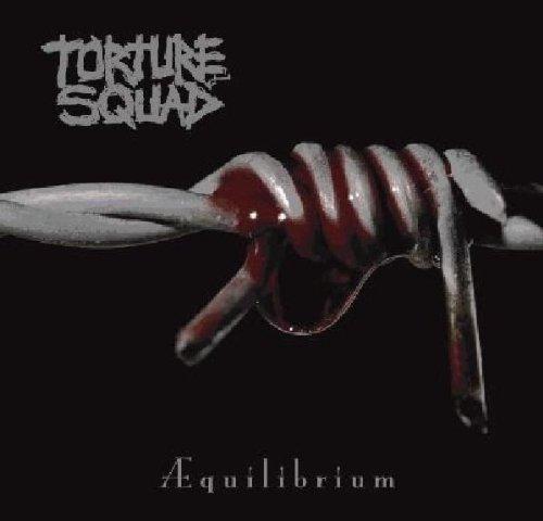 Torture Squad - Aequilibrium