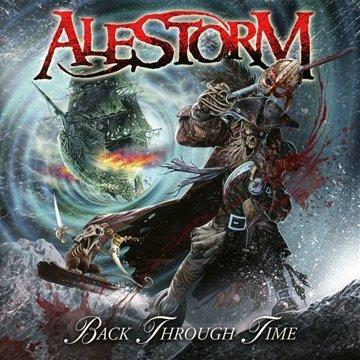Alestorm - Back Through Time