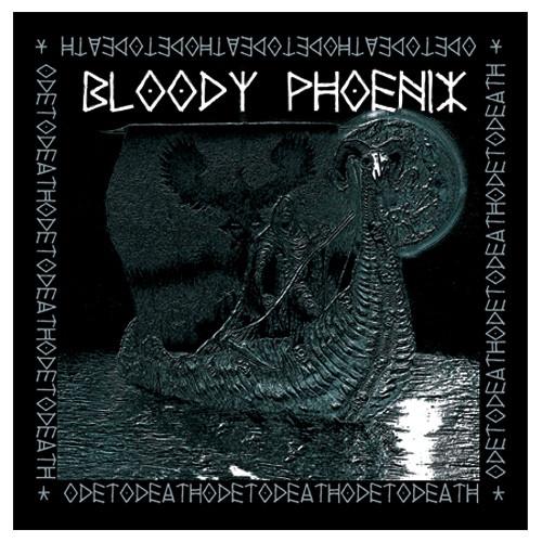 Bloody Phoenix - Ode To Death