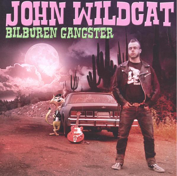 Wildcat, John - Bilburen Gangster