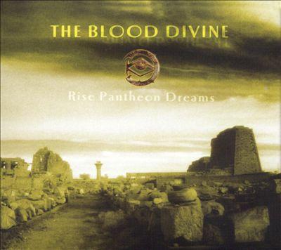 Blood Divine - Rise Pantheon Dreams PEACEVILLE