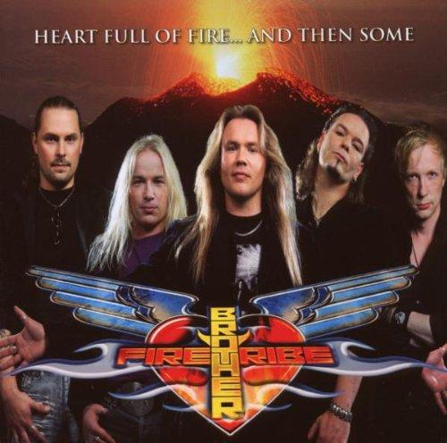 Brother Firetribe - Heart Full of Fire...and Then Some