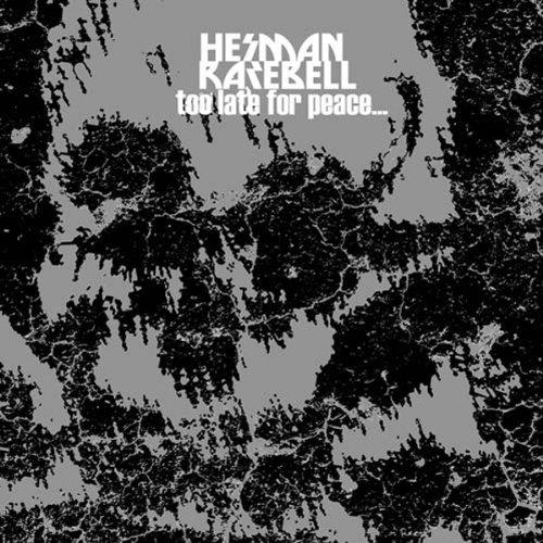 Rarebell, Herman - Too Late For Peace