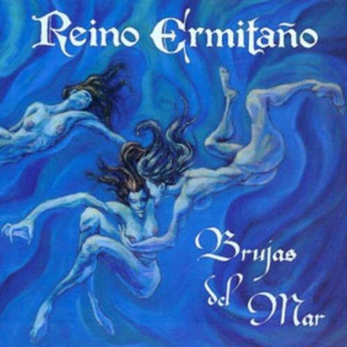 Reino Ermitano - Brujas Del Mar