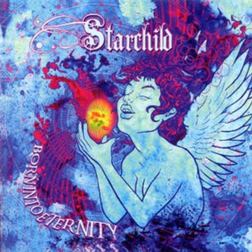 Starchild - Born Into Eternity