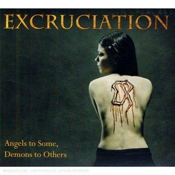 Excruciation - Angels to Some, Demons to Others