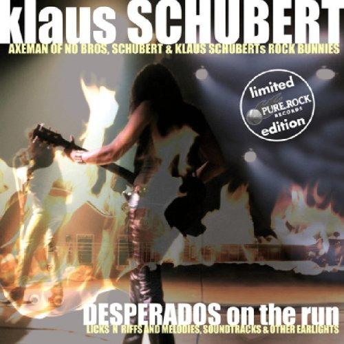 Schubert, Klaus - Desperados on the Run