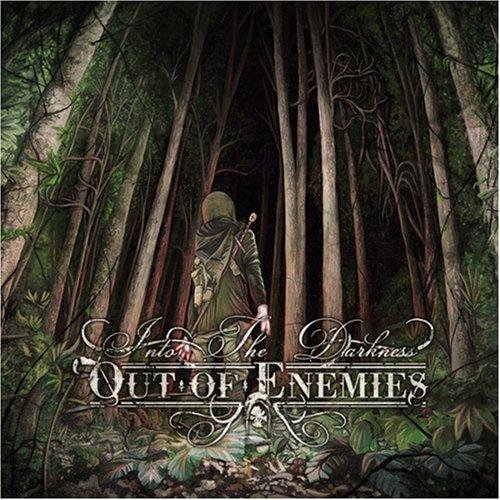 Out of Enemies - Into the Darkness