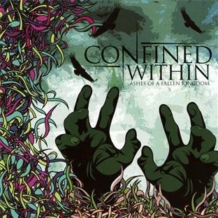 Confined Within - Ashes of a Fallen Kingdom