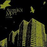 Aussitot Mort - 6 Songs