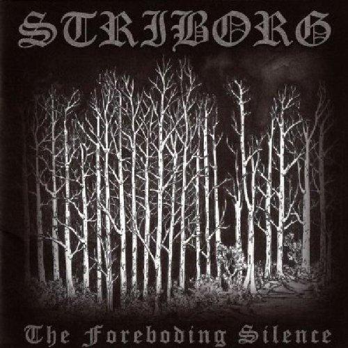 Striborg - The Foreboding Silence
