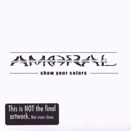 Amoral - Show Your Colors