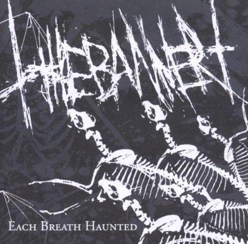 Banner, The - Each Breath Haunted