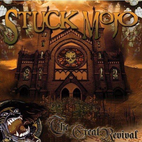 Stuck Mojo - Great Revival, The