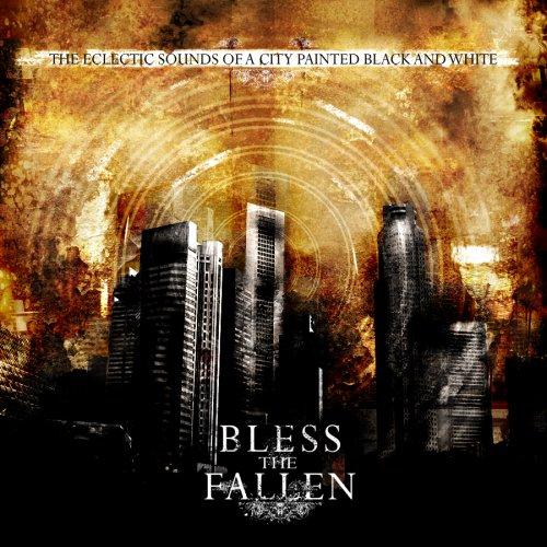 Bless The Fallen - Eclectic Sounds Of A City...