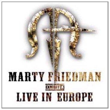 Friedman, Marty - Exhibit a-Live in Europe