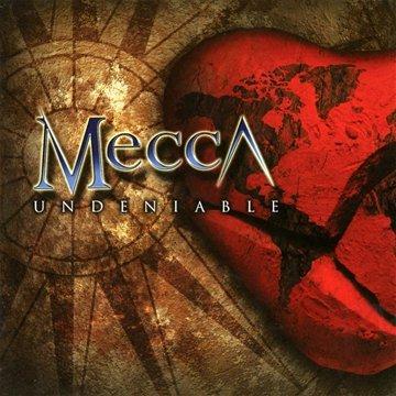 Mecca - Undeniable FRONTIERS RECORDS