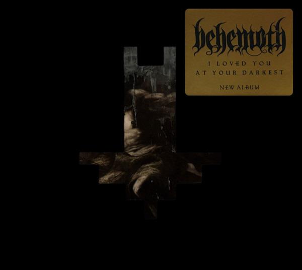 Behemoth - I Loved You At Your Darkest