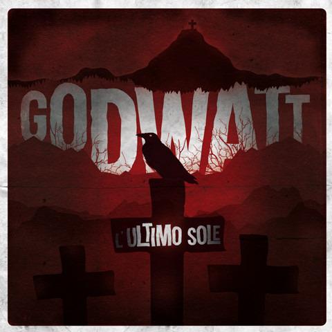 Godwatt - L'Ultimo Sole +2 BONUS