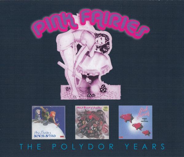Pink Fairies, The - The Polydor Years