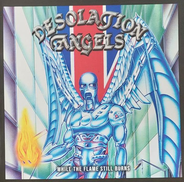 Desolation Angels - While The Flame Still Burns