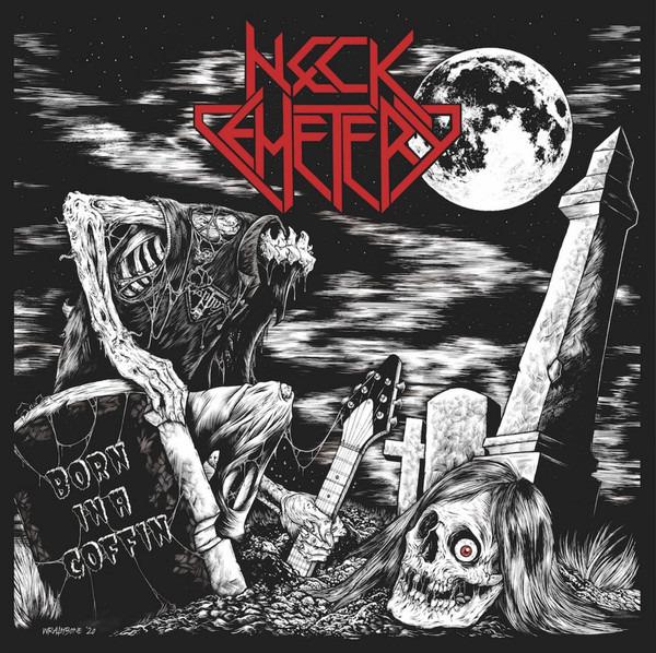 Neck Cemetery - Born In A Coffin ROTTEN CASKET ALEATORY