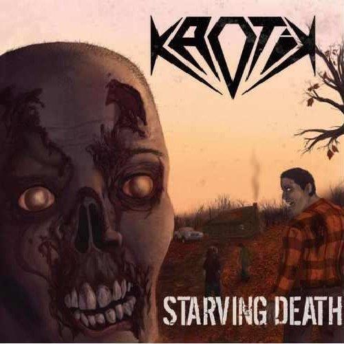 Kaotik - Starving Death LUC LEMAY