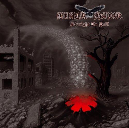 Black Hawk - Straight to Hell KARTHAGO RECORDS